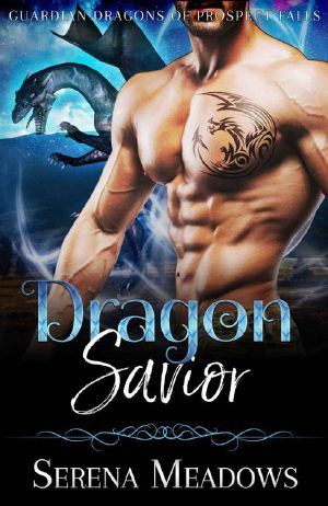 [Guardian Dragons of Prospect Falls 01] • Dragon Savior